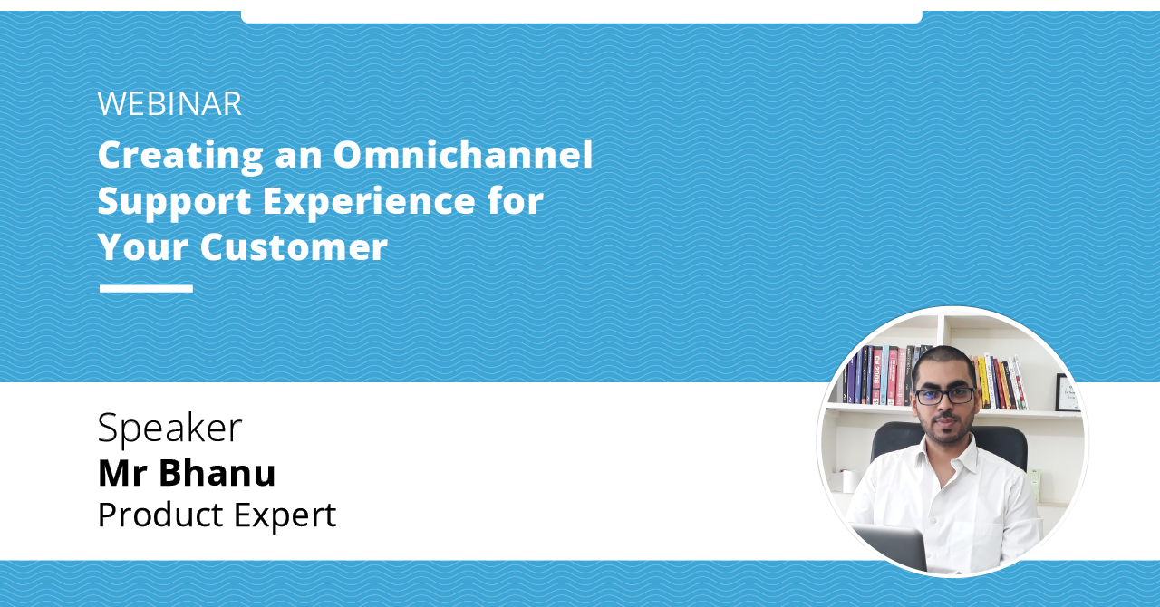 Creating an Omnichannel Support Experience for Your Customer-Past event banner