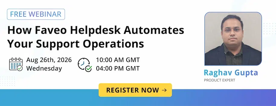 Upcoming banner - How Faveo Helpdesk Automates Your Support Operations